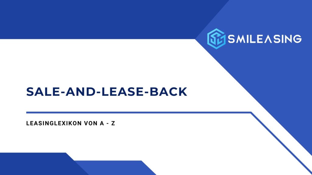 Sale-and-lease-back - Leasinglexikon
