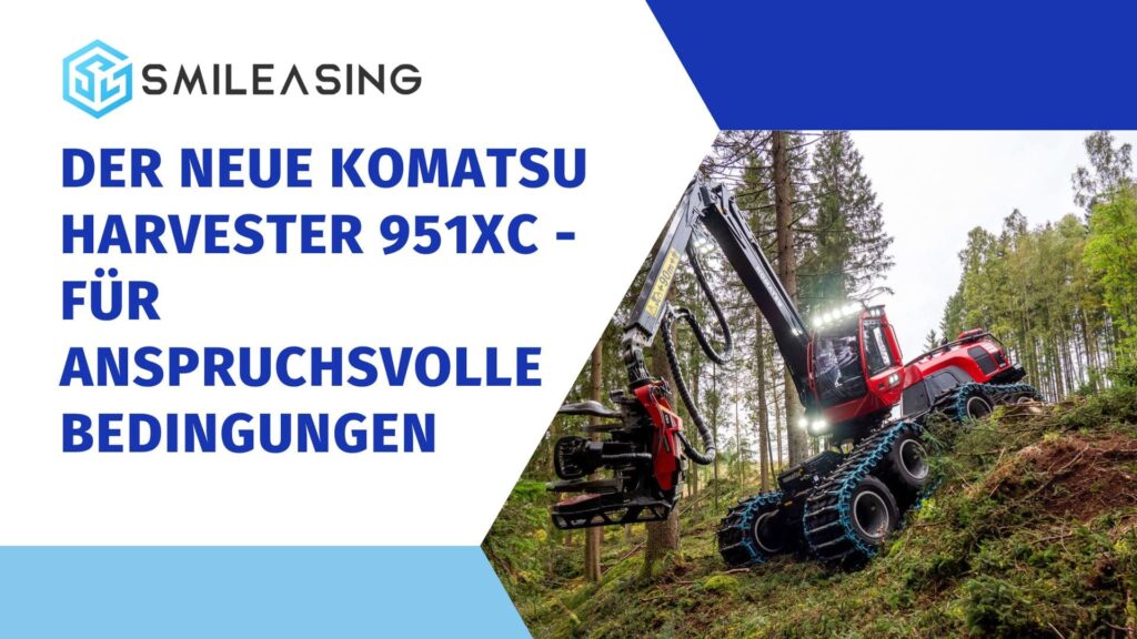 Der neue Komatsu Harvester 951XC - für anspruchsvolle Bedingungen