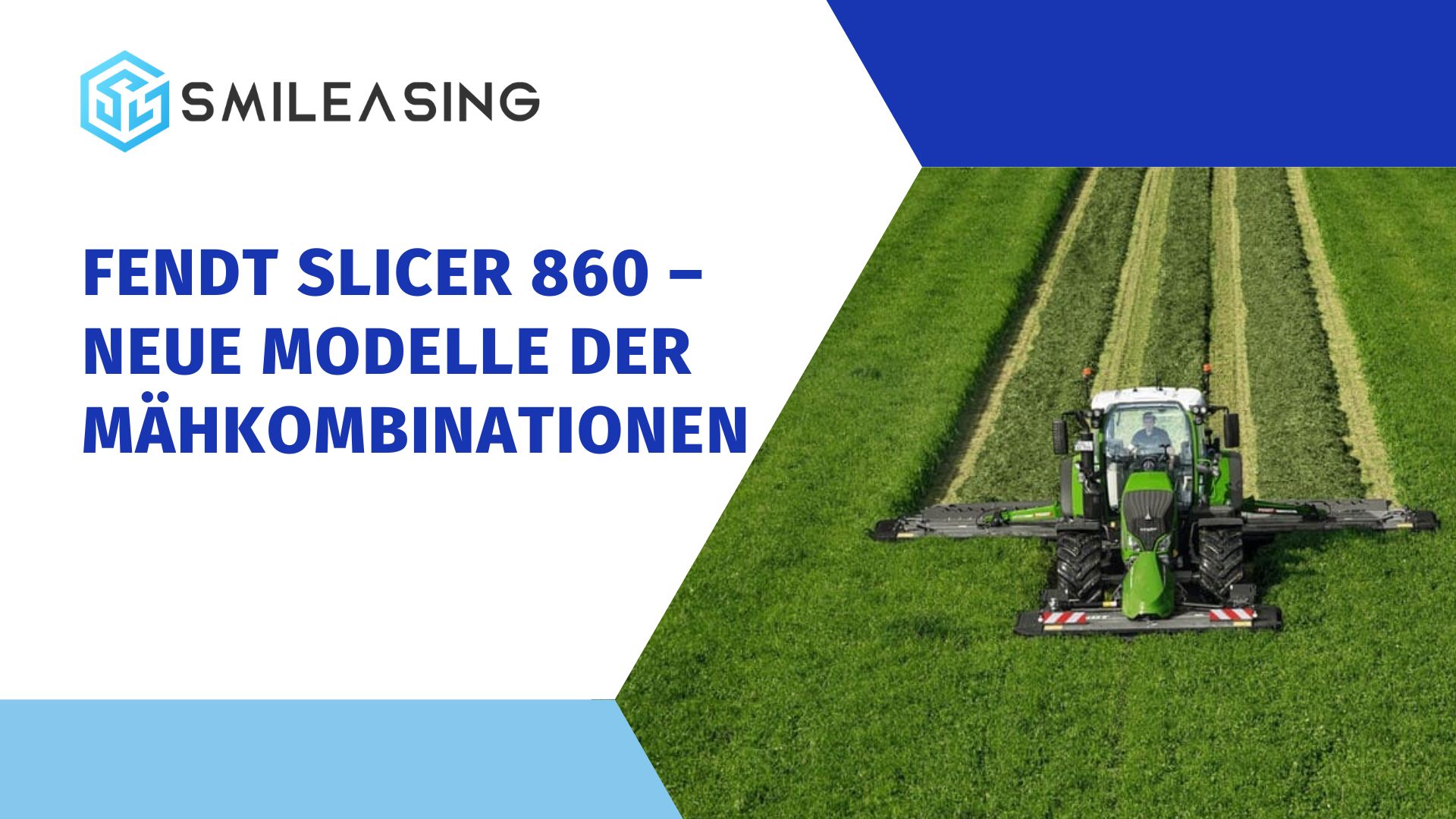 Fendt Slicer 860 – neue Modelle der Mähkombinationen